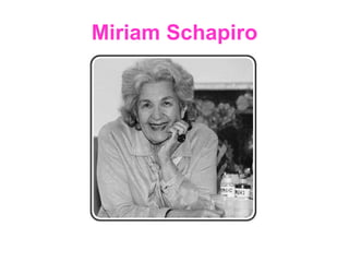 Miriam Schapiro 