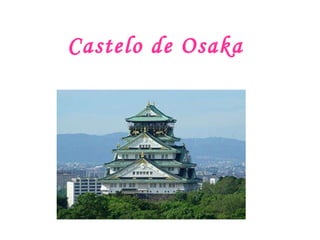 Castelo de Osaka 