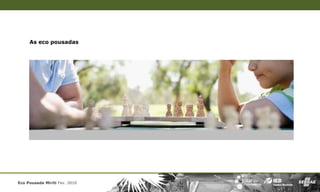 As eco pousadas




Eco Pousada Miriti Fev. 2010
 