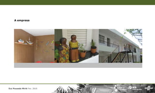 A empresa




Eco Pousada Miriti Fev. 2010
 