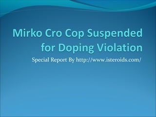 Special Report By http://www.isteroids.com/
 