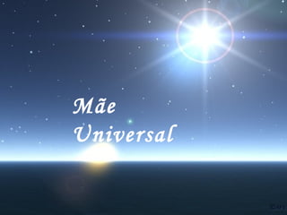 Mãe
Universal

 
