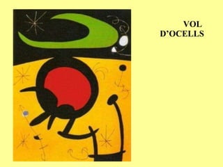 VOL D’OCELLS