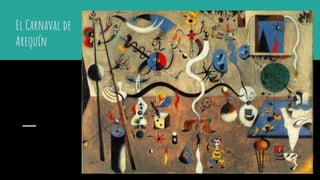 El Carnaval de
Arequín
 