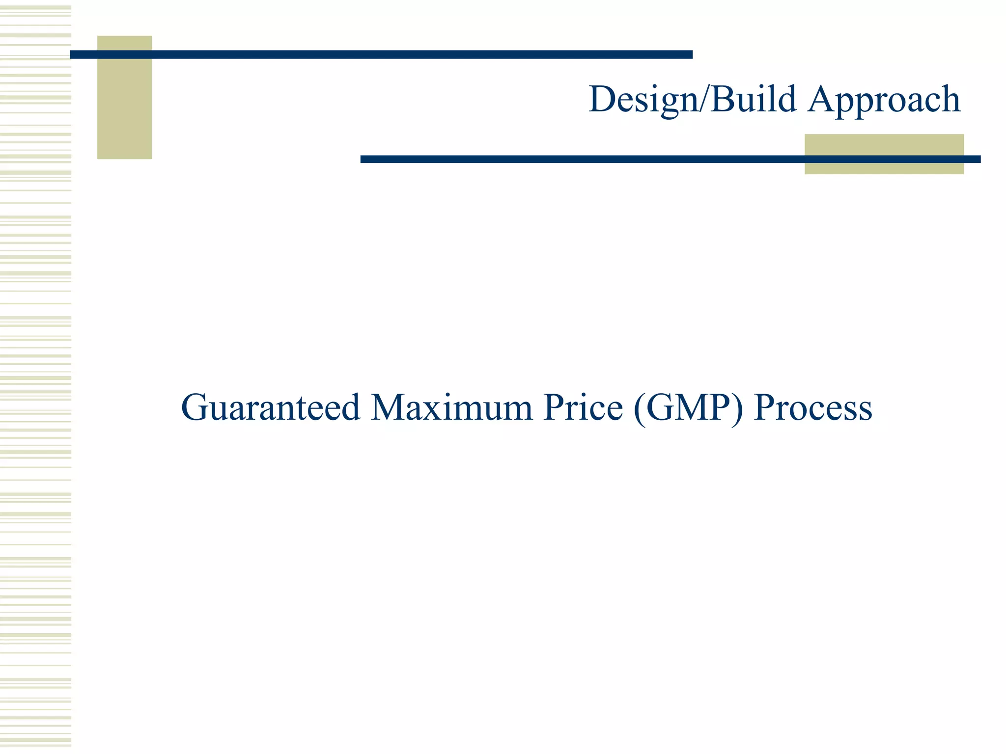 Guaranteed Maximum Price (GMP) Process 