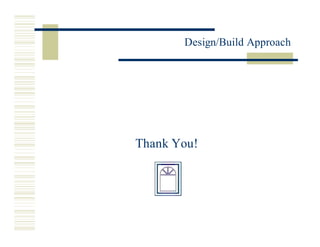 Miros Design Build Approach 3.20.02
