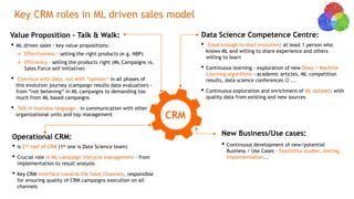Key CRM roles in ML driven sales model
Operational CRM:
• is 2nd half of CRM (1st one is Data Science team)
• Crucial role...
