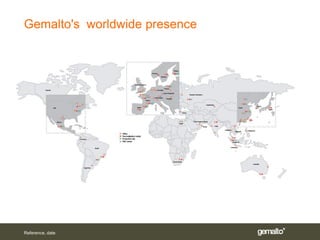 Gemalto's worldwide presence




Reference, date
 