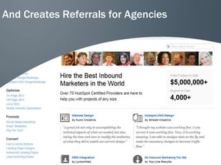 And Creates Referrals for Agencies
 