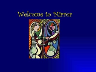 Welcome to Mirror 