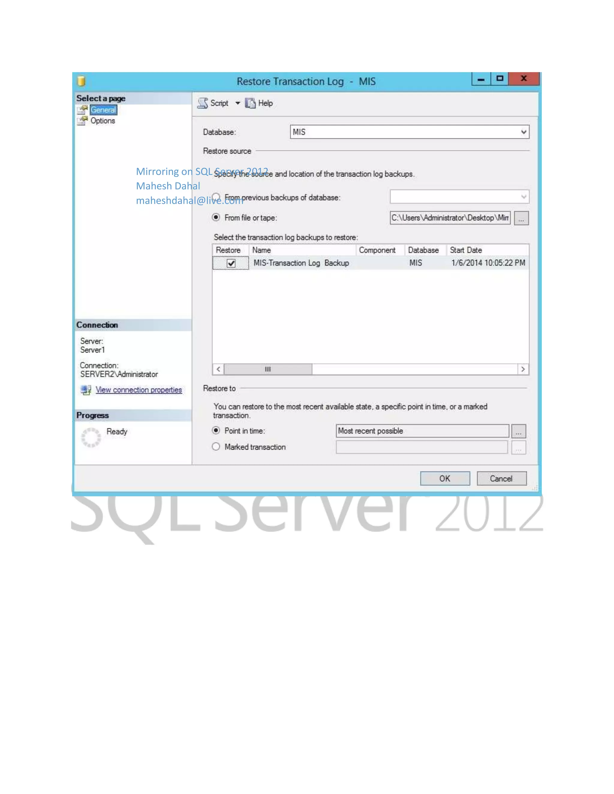 Mirroring on SQL Server 2012 Mahesh Dahal maheshdahal@live.com 