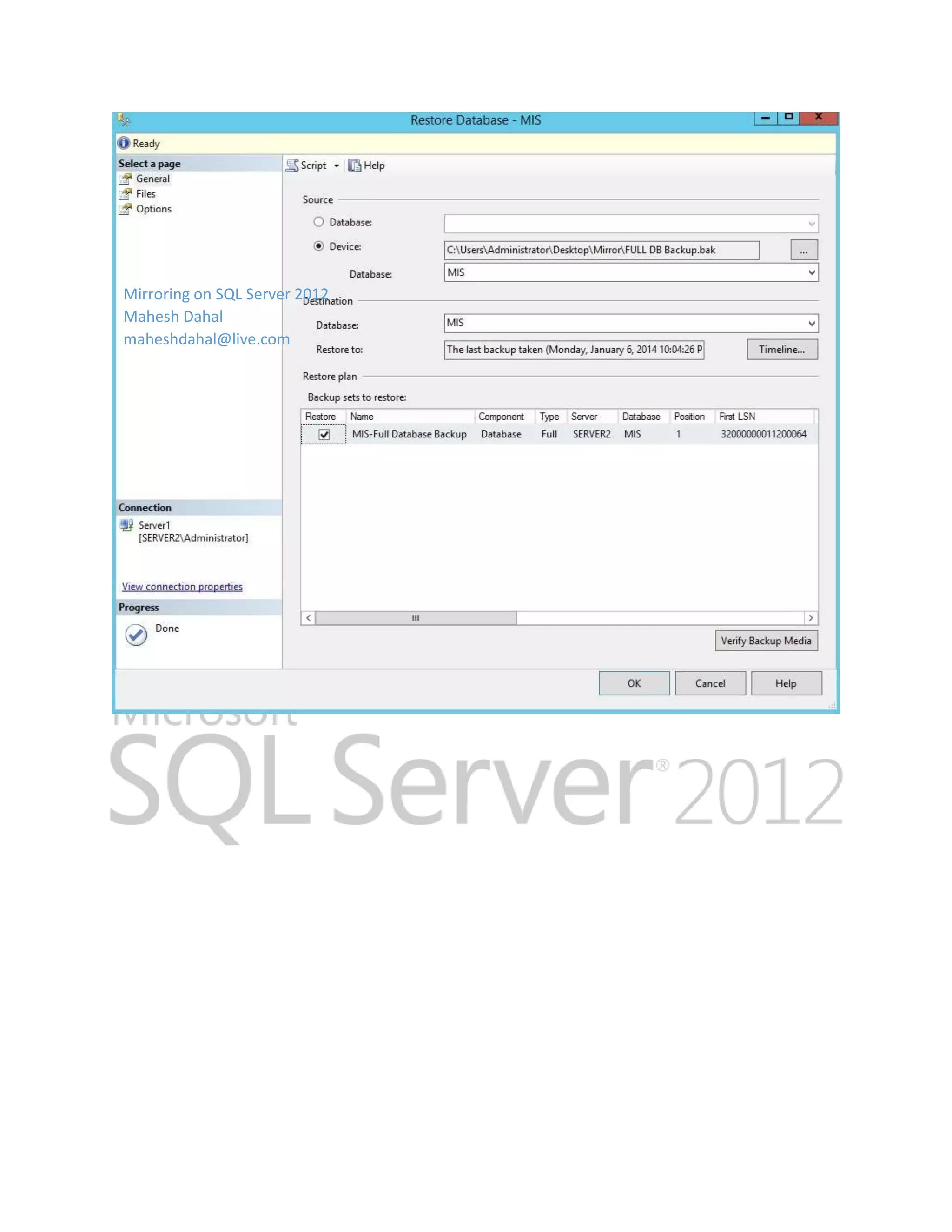 Mirroring on SQL Server 2012 Mahesh Dahal maheshdahal@live.com 