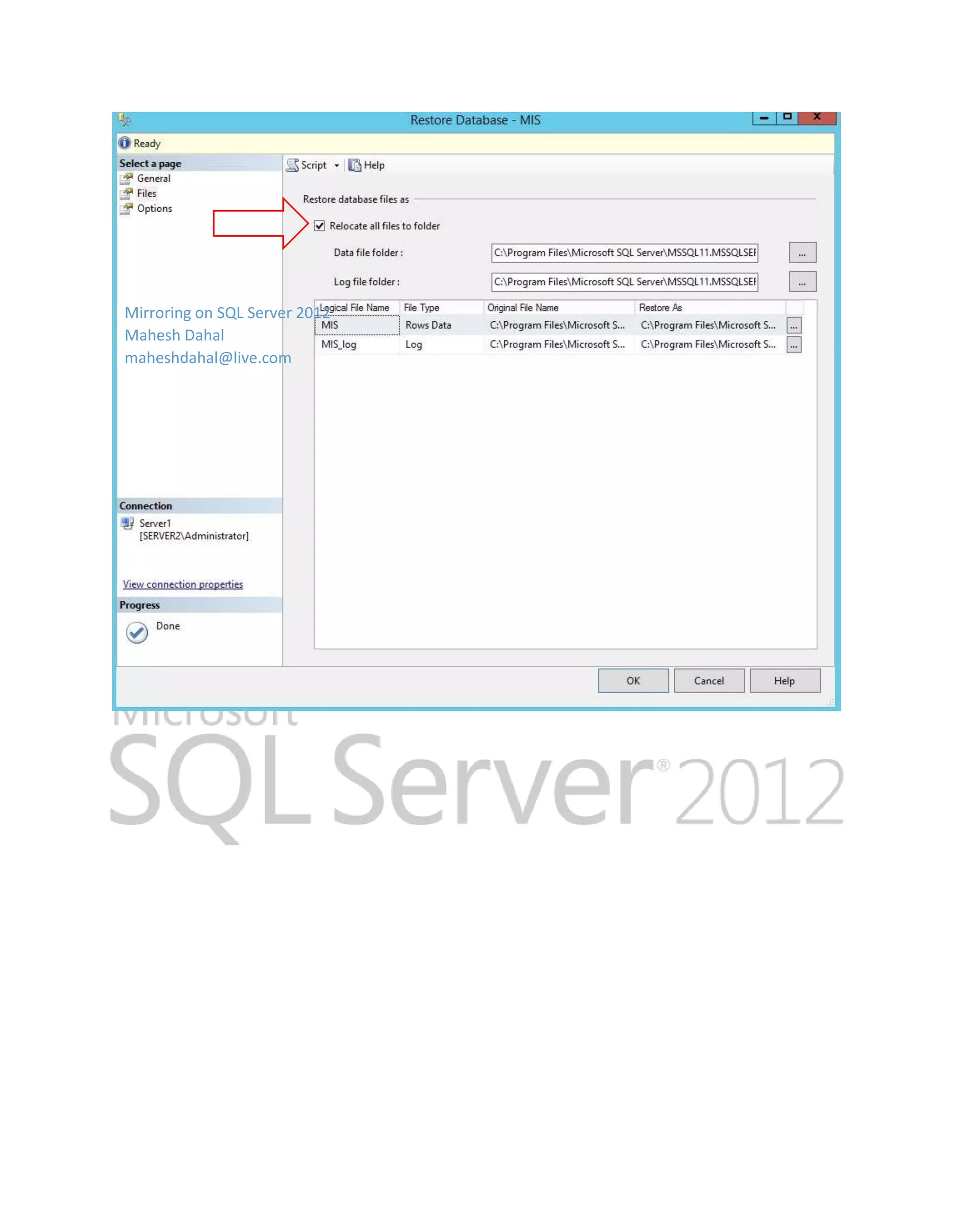 Mirroring on SQL Server 2012 Mahesh Dahal maheshdahal@live.com 