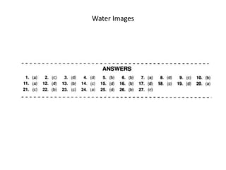 Water Images
 