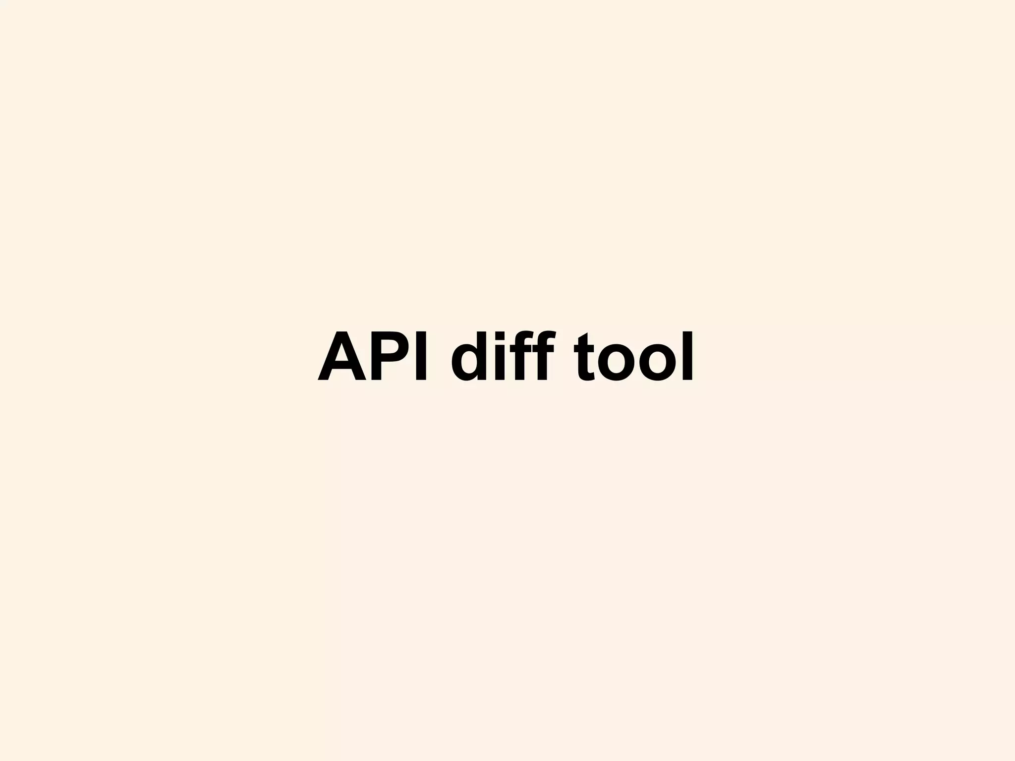 API diff tool
 