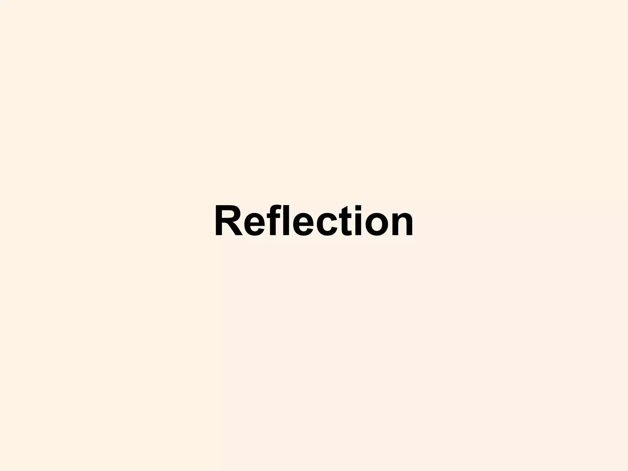 Reflection
 