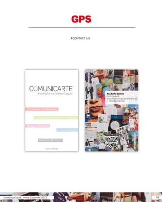 GPS
                                        >CONTACT US




comunicarte.pt | mirror | summer 2012                 16
 