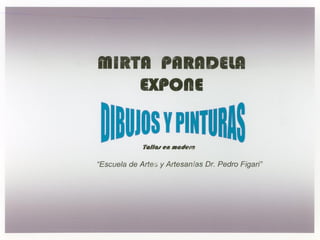 Exposición de Mirta Paradela