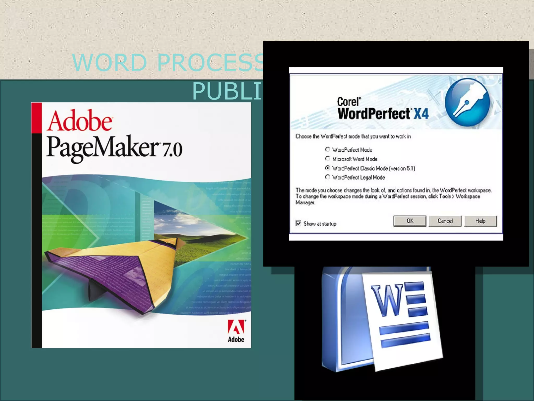 WORD PROCESSING & DESKTOP
PUBLISHING
 