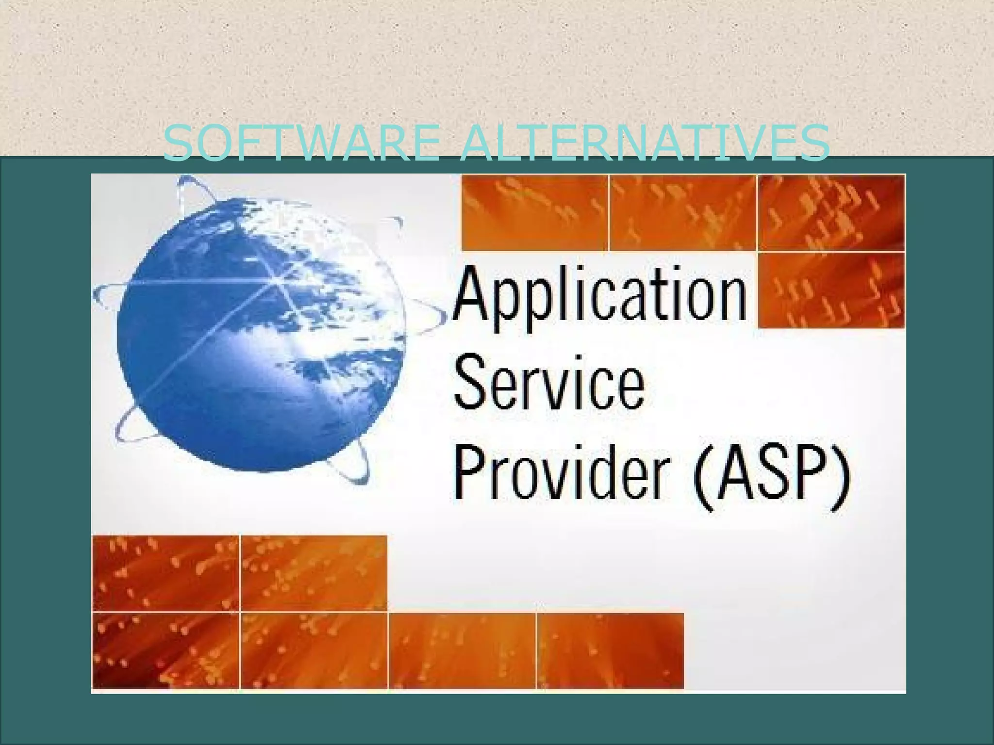 SOFTWARE ALTERNATIVES
 