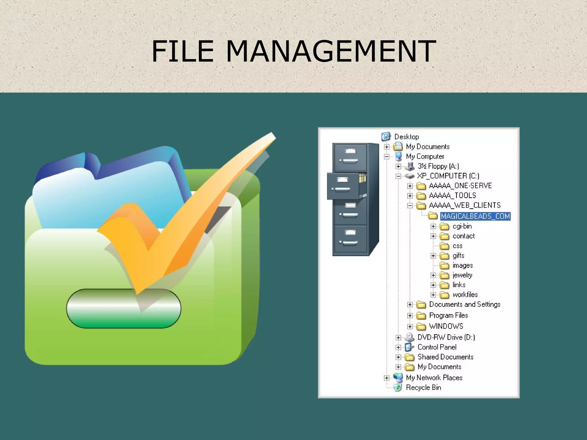 FILE MANAGEMENT
 