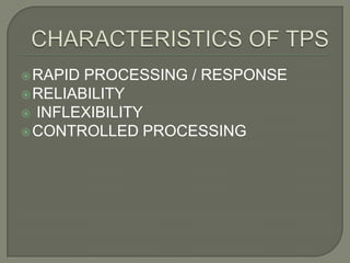 RAPID PROCESSING / RESPONSE
RELIABILITY
 INFLEXIBILITY
CONTROLLED PROCESSING
 