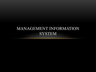 Management Information System | PPT