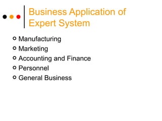 Business Application of Expert System Manufacturing Marketing Accounting and Finance Personnel General Business 