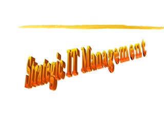 Strategic IT Management 