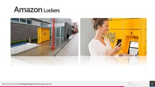 TREYresearch
41
Source:
Amazon.comMIS Course Project: Knowledge Management at Amazon.com Inc.
AmazonLockers
 