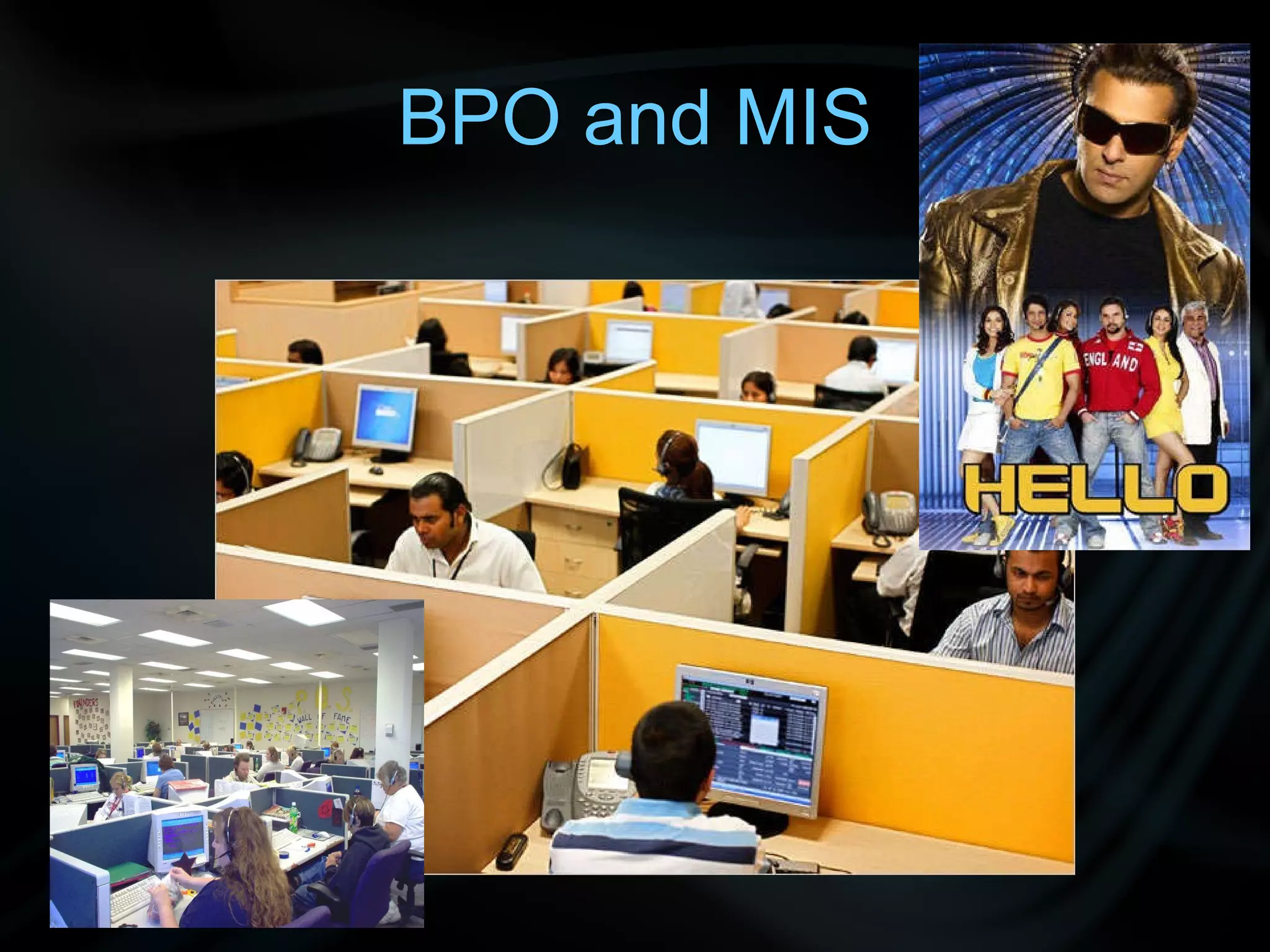 BPO and MIS