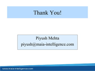 Thank You! Piyush Mehta [email_address] 