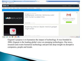Gigaom’s purpose is to humanize the impact of technology. It was founded in
2006, Gigaom is the leading global voice on emerging technologies. Our news,
research and events humanize technology and provide deep insight on disruptive
companies, people and trends.
 