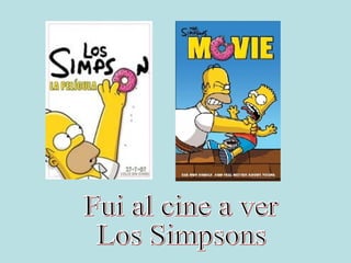 Fui al cine a ver  Los Simpsons 