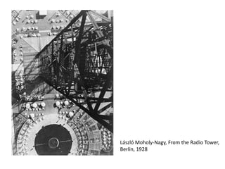 László Moholy-Nagy, From the Radio Tower,
Berlin, 1928
 