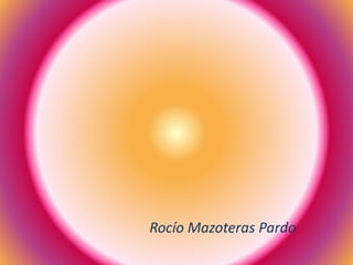 Rocío Mazoteras Pardo
 