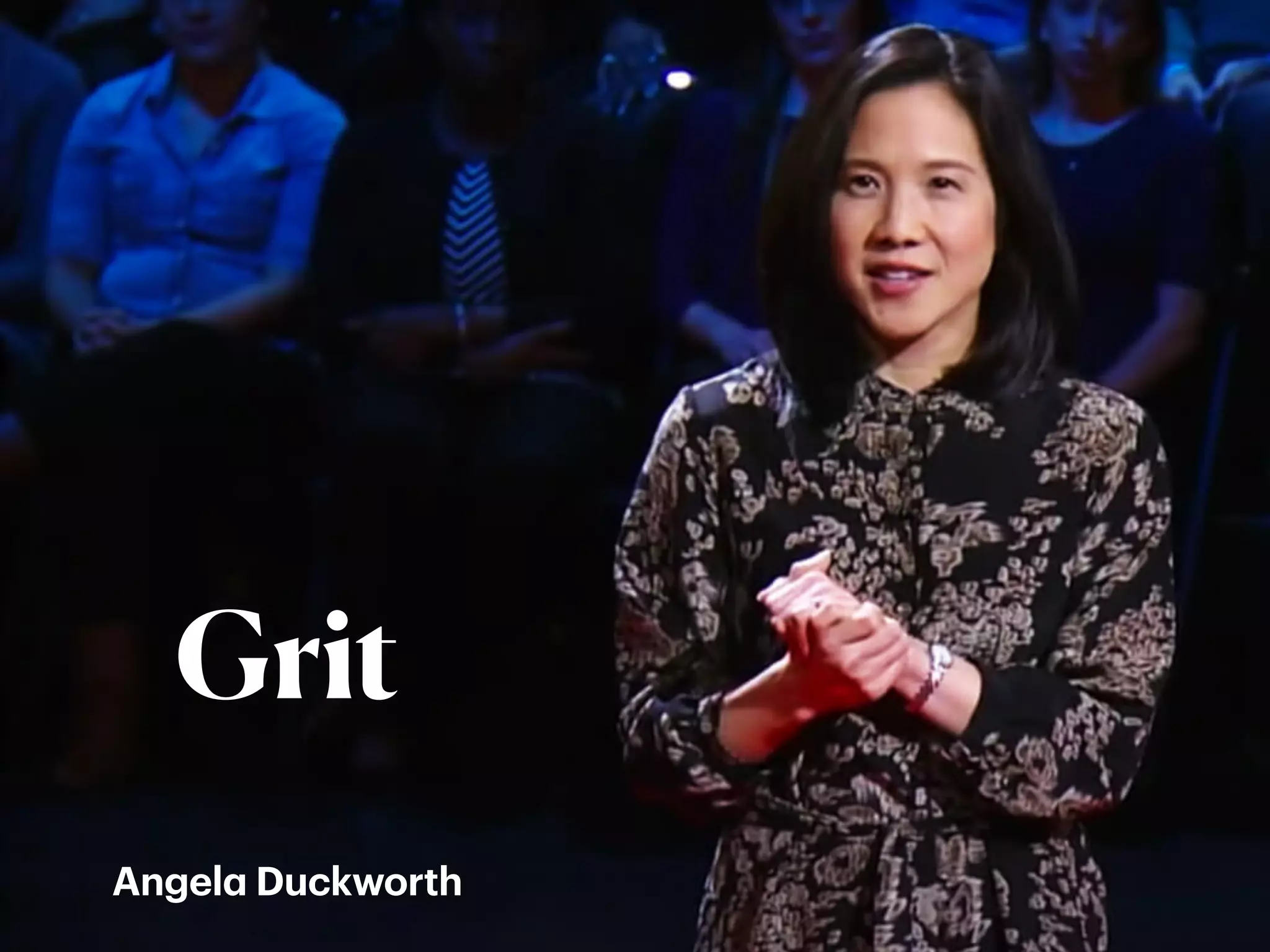 Angel
a
Duckworth
Grit
 