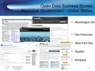 Open Data Success Stories - Municipal Government:  United States Washington DC  San Francisco New York City Seattle Portland Gov 2.0 and  Open Data Sustainability 