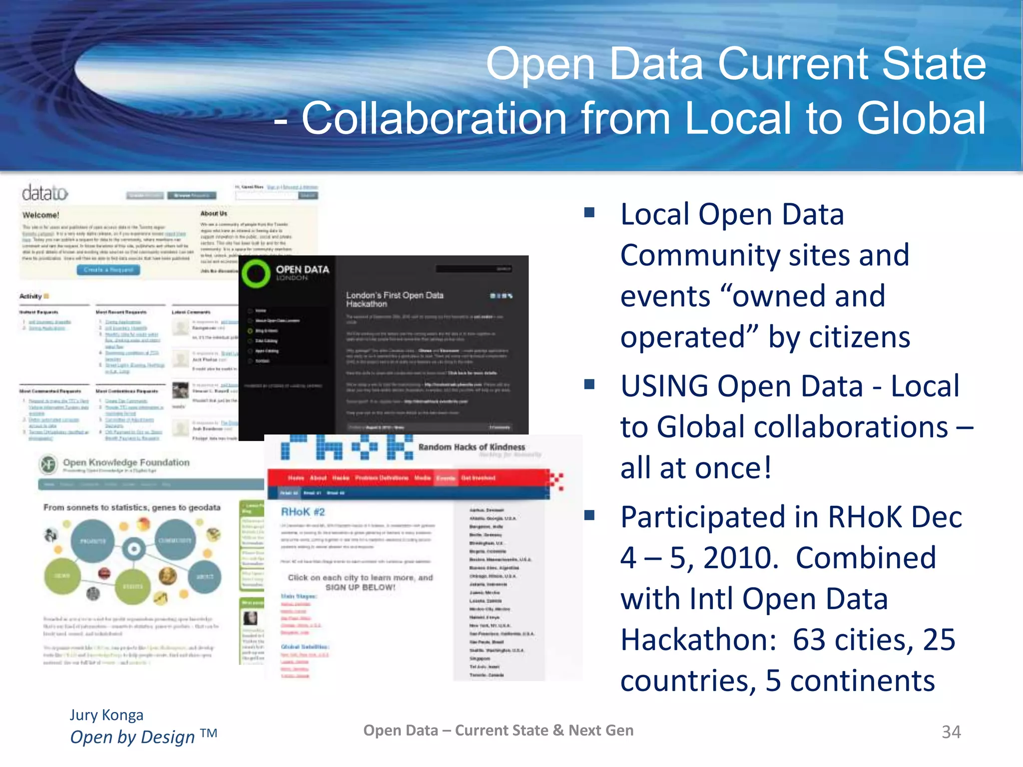 Collaboration Current State- Open Data Framework ProjectKudos to the Group of 4 (G4) for taking a leadership role in Canada 