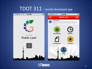 TDOT 311 – locally developed app




                                   20
 