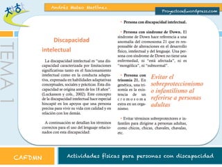 Andrés Mateo Martínez

Proyectosef.wordpress.com

TEMA 1
CAFDMN

Actividades físicas para personas con discapacidad

 