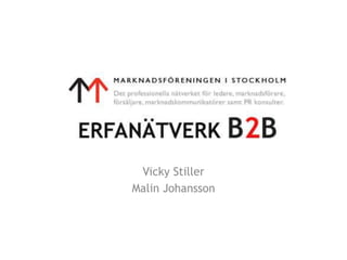 Vicky Stiller  Malin Johansson 