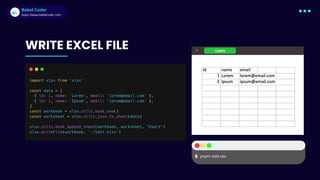 Babel Coder
Babel Coder
https://www.babelcoder.com
WRITE EXCEL FILE
$ pnpm add xlsx
 