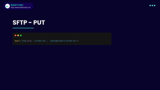 Babel Coder
Babel Coder
https://www.babelcoder.com
SFTP - PUT
 