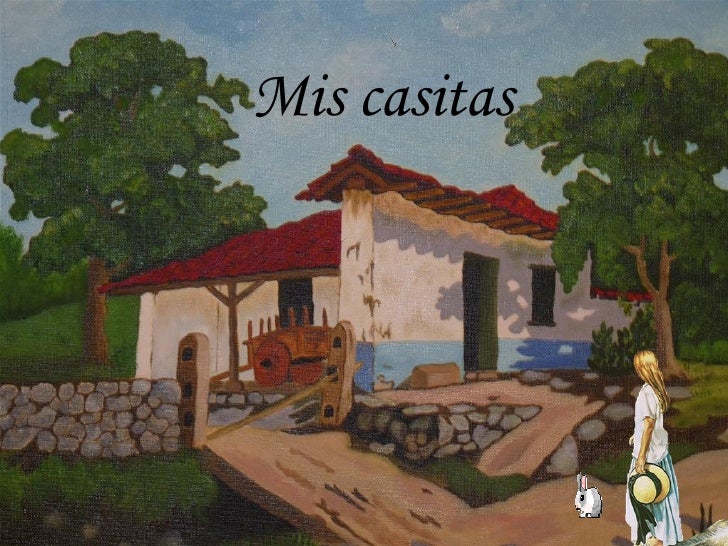 Mis casitas 