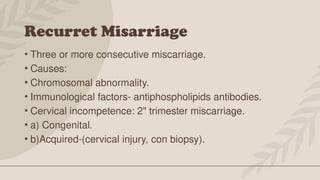 Miscar miscarriage, its types, clinical features and mangement | PPTX