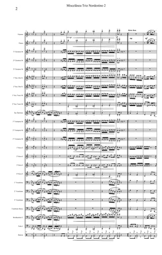 &
&
&
&
&
&
&
&
&
&
&
&
&
&
&
&
&
?
?
?
?
?
?
ã
b
b
#
#
#
##
##
#
#
##
#
#
#
b
b
b
b
b
b
..
..
..
..
..
..
..
..
..
..
..
..
..
..
..
..
..
..
..
..
..
..
..
..
Flautim
Flauta
1º Clarinete Bb
2º Clarinete Bb
3º Clarinete Bb
1º Sax Alto Eb
2º Sax Alto Eb
1º Sax Tenor Bb
2º Sax Tenor Bb
Sax Barítono
1º Trompete Bb
2º Trompete Bb
3º Trompete Bb
1º Horn F
2º Horn F
3º Horn F
4º Horn F
1º Trombone
2º Trombone
3º Trombone
Trombone Baixo
Bombardino C
Tuba C
Bateria
10
‰ J
œ>
Œ
‰ J
œ>
Œ
‰ J
œ>
Œ
‰ J
œ>
Œ
‰ j
œ
>
Œ
œ> œ>
Œ
œ> œ>
Œ
œ> œ>
Œ
œ
>
œ
>
Œ
œ œ ≈œ œ œ
‰ J
œ>
Œ
‰ J
œ>
Œ
‰ J
œ>
Œ
10
‰ J
œ>
Œ
‰
J
œ>
Œ
‰ j
œ
>
Œ
œ œ ≈œ œ œ
œ œ ≈œ œ œ
œ œ ≈œ œ œ
œ œ ≈œ œ œ
œ œ ≈œ œ œ
œ œ ≈œ œ œ
œ œ
≈
œ œ œ
10
‰
J
y
x
œ Œ
‰ J
œ>
Œ
‰ J
œ>
Œ
‰ J
œ>
Œ
‰ J
œ>
Œ
‰ j
œ
>
Œ
œ> œ>
Œ
œ> œ>
Œ
œ> œ>
Œ
œ> œ>
Œ
œ œ ≈ œ œ œ
‰ J
œ>
Œ
‰ J
œ>
Œ
‰ J
œ>
Œ
‰ J
œ>
Œ
‰
J
œ
>
Œ
‰ j
œ
>
Œ
œ œ ≈ œ œ œ
œ œ ≈ œ œ œ
œ œ ≈ œ œ œ
œ œ ≈ œ œ œ
œ œ ≈ œ œ œ
œ œ ≈ œ œ œ
œ œ
≈
œ œ œ
‰
J
y
x
œ Œ
Œ
œ> œ>
Œ
œ> œ>
Œ ≈œ œ œ
Œ ≈œ œ œ
Œ ≈œ œ œ
Œ ≈œ œ œ
Œ ≈œ œ œ
Œ ≈
œ œ œ
∑
œ œ œ œ Œ
3
Œ ≈œ œ œ
Œ ≈œ œ œ
Œ ≈œ œ œ
∑
∑
∑
œ œ œ œ Œ
3
œ œ œ œ Œ
3
œ œ œ œ Œ
3
œ œ œ œ Œ
3
œ œ œ œ Œ
3
œ œ œ œ Œ
3
œ œ œ œ
Œ
3
Œ œ œ
œ> œn>
œ> œn>
œ œ. œ œ œ# œ. œ œ
œ œ. œ œ œ œ. œ œ
œ œ. œ œ œ œ. œ œ
œ œ. œ œ œ# œ. œ œ
œ œ. œ œ œ œ. œ œ
œ œ. œ œ œ œ. œ œ
œ
>
œ#
>
œ
>
œ#
>
œ œ. œ œ œ# œ. œ œ
œ œ. œ œ œ œ. œ œ
œ œ. œ œ œ œ. œ œ
œ œ œ
œ œ# œ œ
œ
≈ œ œ ≈ œ œ
≈ œ œ ≈ œ œ
œ
>
œ#
>
∑
∑
∑
∑
œ œ œ œ œn œ œ œ
œ
>
œn
>
‰
j
y ‰
j
y
.œ œ
.
.
x
œ œ
subitop
œ> œ#>
œ> œ#>
œ œ. œ œ œ# œ. œ. œ
œ œ. œ œ œ œ. œ. œ
œ œ. œ œ œ œ. œ. œ
œ œ. œ œ œ# œ. œ. œ
œ œ. œ œ œ œ. œ. œ
œ œ. œ œ œ œ. œ. œ
œ
>
œ#
>
œ
>
œ#
>
œ œ. œ œ œ# œ. œ. œ
œ œ. œ œ œ œ. œ. œ
œ œ. œ œ œ œ. œ. œ
œ œ œ œ œ# œ œ œ
≈ œ œ ≈ œ œ
≈ œ œ ≈ œ œ
œ
>
œ#
>
∑
∑
∑
∑
œ œ œ
œ œ# œ œ
œ
œ
>
œ#
>
‰
j
y ‰
j
y
.œ œ
.
.
x
œ œ
œ> œ>
œ> œ>
œ œ. œ œ œ œ. œ œ
œ œ. œ œ œ œ. œ œ
œ œ. œ œ œ œ. œ œ
œ œ. œ œ œ œ. œ œ
œ œ. œ œ œ œ. œ œ
œ œ. œ œ œ œ. œ œ
œ
>
œ
>
œ
>
œ
>
œ œ. œ œ œ œ. œ œ
œ œ. œ œ œ œ. œ œ
œ œ. œ œ œ œ. œ œ
œ œ œ
œ œ œ œ œ
≈ œ œ ≈
œ œ
≈ œ œ ≈ œ œ
œ
> œ
>
Œ
œ œ œ œ
Œ
œ œ œ œ
Œ
œ œ œ œ
Œ œ œ œ œ
œ œ œ
œ œ œ œ œ
œ
>
œ
>
‰
j
y ‰
j
y
.œ œ
.
.
x
œ œ
œ> œ>
Œ
œ> œ>
Œ
œ> œ>
≈ ≈ ‰
œ
>
œ
>
≈ ≈ ‰
œ
>
œ
>
≈ ≈ ‰
œ> œ>
≈
œ œ œ
œ> œ>
≈ œ œ œ
œ> œ>
≈
œ œ œ
œ
>
œ
>
≈ œ œ œ
œ> œ>
Œ
œ> œ>
≈ ≈ ‰
œ
>
œ
>
≈ ≈ ‰
œ
>
œ
>
≈ ≈ ‰
œ œ Œ
œ œ Œ
œ œ Œ
œ
>
œ
>
Œ
œ> œ>
Œ
œ
>
œ
>
Œ
œ
>
œ
>
Œ
œ
>
œ
>
Œ
œ œ
Œ
œ
>
œ
>
Œ
y
x
œ
y
x
œ Œ
f
∑
∑
∑
∑
∑
œ œ œ
œ
œ œ œ
œ
œ œ œ œ œ œ œ œ
œ œ œ
œ
œ œ œ
œ
œ œ œ œ œ œ œ œ
œ œ
∑
∑
∑
œ œ œ œ œ œ œ œ
œ œ œ œ œ œ œ œ
œ œ œ œ œ œ œ œ
œ œ
œ œ
œ œ
œ œ
œ œ
∑
œ œ œ j
œ ‰
‰
j
y ‰
j
y
.œ œ
J
x
œ ‰
P
Bicho Bom
‰
œ œ œ œ œ
‰
œ œ œ œ œ
∑
∑
∑
œ œ œ œ œ œ
œ œ œ œ œ œ
œ œ œ œ œ œ
œ
œ œ œ œ œ
œ œ œ
∑
∑
∑
œ œ œ œ ‰. R
œ
œ œ œ œ ‰.
R
œ
œ œ œ œ ‰. r
œ
œ
œ œ
œ œ œ
œ œ œ
œ œ œ
œ œ œ
‰ œ œ œ œ œ
œ œ œ œ œ
‰
j
y ‰
j
y
.œ œ
x
œ œ
F
2
Miscelânea Trio Nordestino 2
 