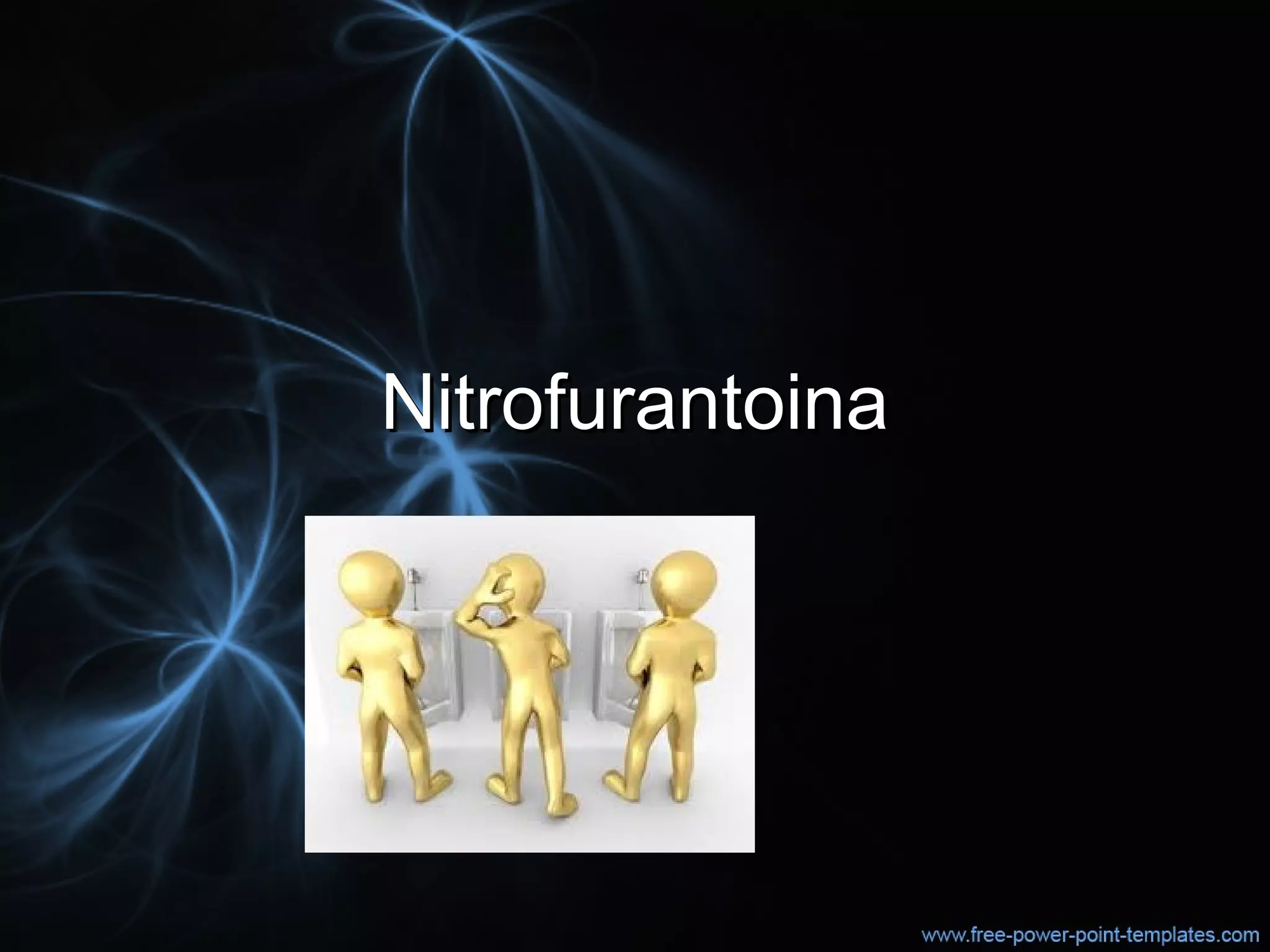 NitrofurantoinaNitrofurantoina
 