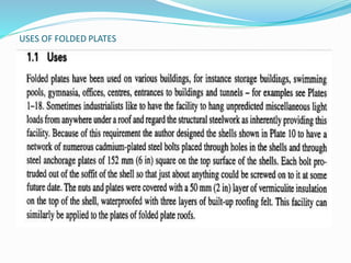 USES OF FOLDED PLATES 
 