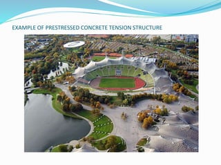 EXAMPLE OF PRESTRESSED CONCRETE TENSION STRUCTURE 
 